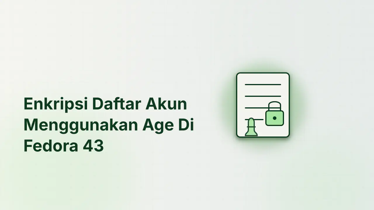 Enkripsi Daftar Akun Menggunakan Age
